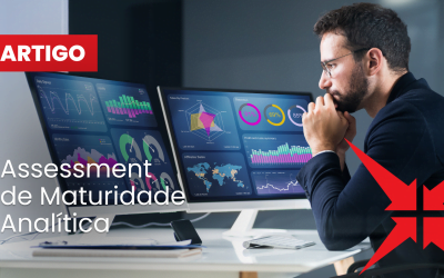 O que é o Assessment de Maturidade Analítica e por que a sua empresa deveria usar este recurso?