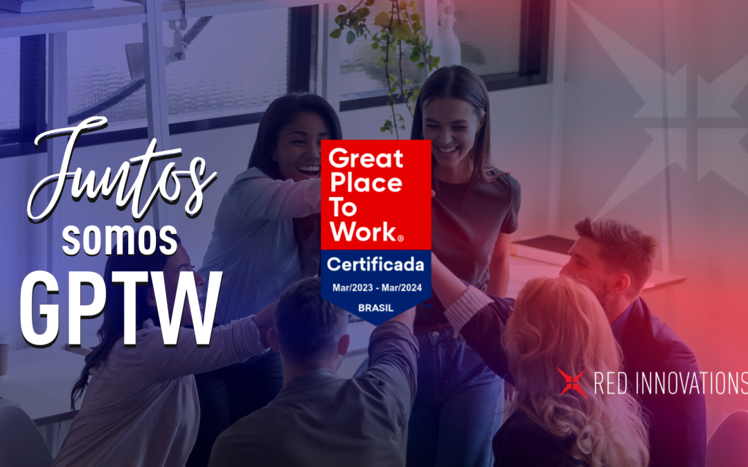 RED Innovations conquista certificação GPTW pelo segundo ano consecutivo 